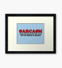 Sarcasm Framed Print
