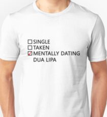 Mentally dating - Dua Lipa Unisex T-Shirt