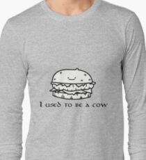 I used to be a cow burguer Long Sleeve T-Shirt