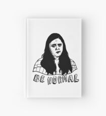 my mad fat diary - be normal - rae Hardcover Journal