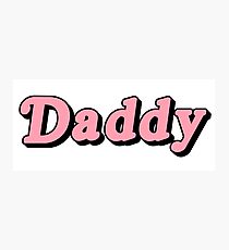 DADDY Photographic Print