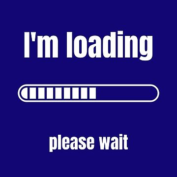 Loading Please Wait Funny Adult Humor Sticker Decal Buy 2 Get one Free