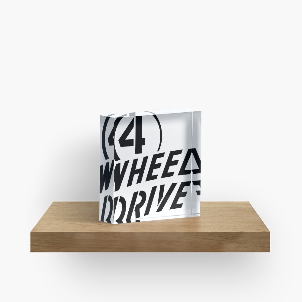 4 Wheel Drive! Acrylic Block