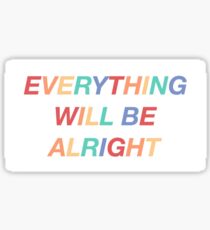 everything will be alright - falsettos Sticker