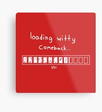 -witty- Metal Print
