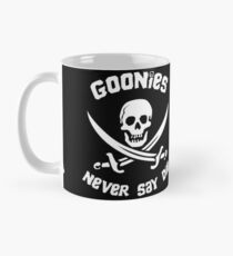 Goonies Never Say Die Mug