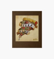 Pizza is Life Art Board