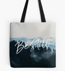 Be Still Tote Bag