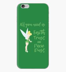 Faith Trust and Pixie Dust iPhone Case