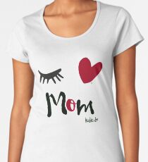 Eye-Love Mom Design Women's Premium T-Shirt