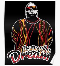 The Notorious B.I.G. - It was all a dream Poster
