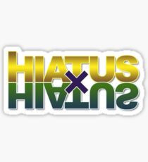 Hiatus x Hiatus Sticker