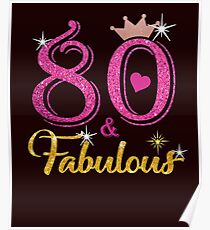 80 Fabulous Queen 80th Birthday Gifts Poster