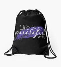 Life is beautiful - Lana Parrilla quote (Light text) Drawstring Bag