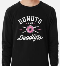 Donuts und Deadlifts Leichtes Sweatshirt