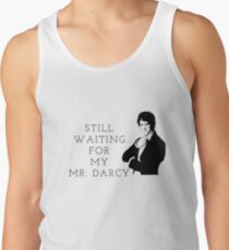 Waiting for Mr. Darcy Tank Top