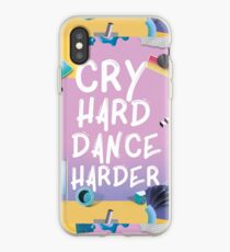 Cry Hard Dance Harder iPhone Case