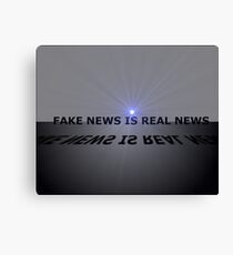 FAKE NEWS=REAL NEWS Canvas Print