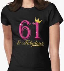 61st Birthday Women Fabulous Queen Shirt Women's Fitted T-Shirt