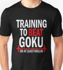 TRAINING TO BEAT GOKU Unisex T-Shirt