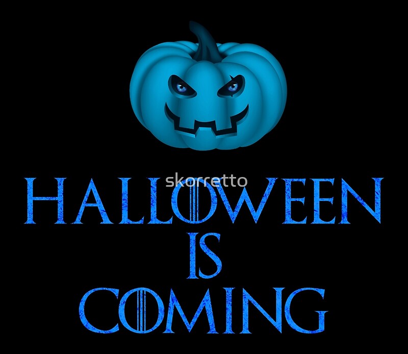 "Halloween is coming" by skorretto Redbubble