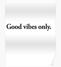 good vibes only Poster