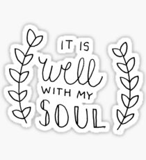 It Is Well With My Soul Sticker