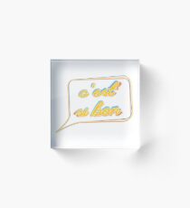 c'est si bon Acrylic Block