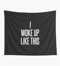ICH BIN SO AUFGEWACHT Wandbehang