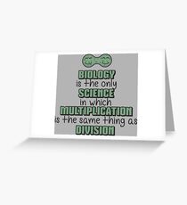 Biology ➢ Multiplication = Division➢ Funny Science Grußkarte