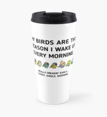 Morning Birds - Custom Travel Mug