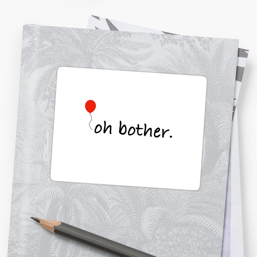 oh-bother-winnie-the-pooh-quote-sticker-by-baeng1997-redbubble