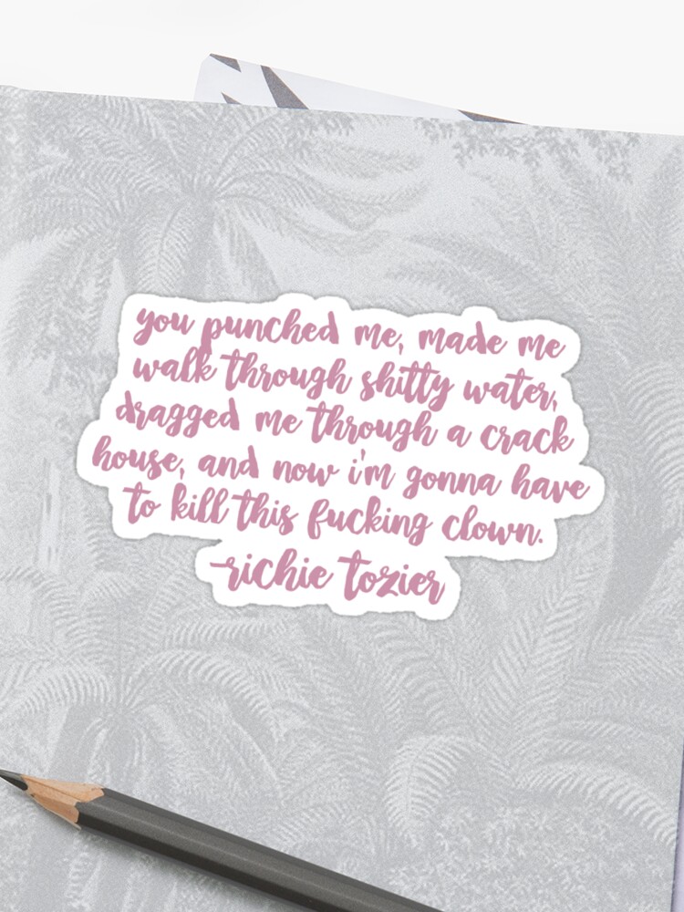Richie It Quote Sticker By Lilyniamh Redbubble