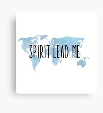 Spirit Lead Me Canvas Print