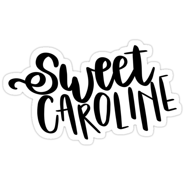 sweet-caroline-stickers-by-kelseyhaver-redbubble