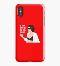 Don't Be All Uncool iPhone Case/Skin