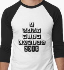 A Baby is Coming 2018 Men's Baseball ¾ T-Shirt