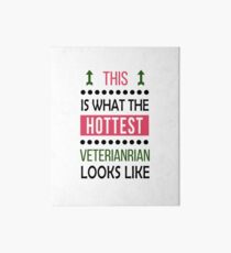 Veterinarian Veterinary Hottest Looks Like Cool Funny Art Board