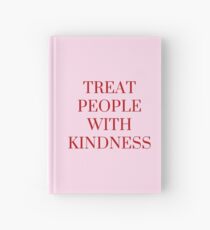 Behandle Menschen mit Freundlichkeit in Pink Notizbuch