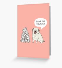 pug's love Greeting Card