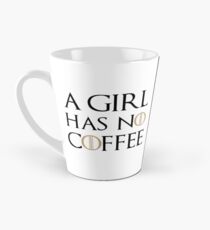 A Girl Has No Coffee Tall Mug