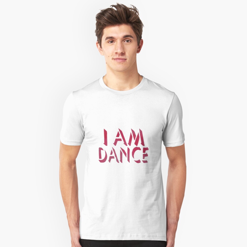 I Am Dance Stencil Art T Shirt Slim Fit T-Shirt