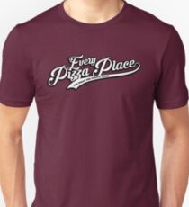 Every Pizza Place Unisex T-Shirt