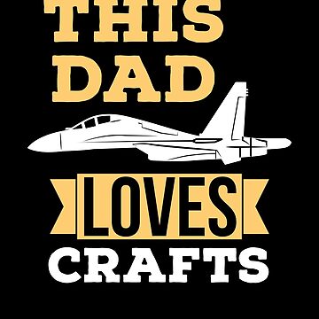 Fathers day Pilot Dad Design : Just a Dad who loves crafts Bucket Hat for  Sale by Utterends Merch