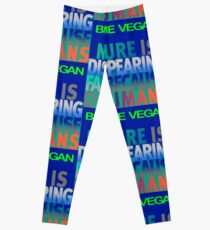 NATURE IS DISAPPEARING FAST BECAUSE OF HUMANS Leggings