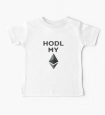 HODL mein Ethereum Baby T-Shirt