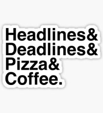 Schlagzeilen, Termine, Pizza, Kaffee. Sticker