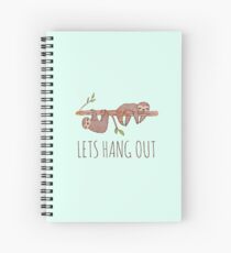 Lets Hang Out Sleepy Sloths Drawing Spiral Notebook