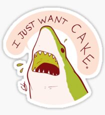 Cake Shark Just Wants Cake Sticker