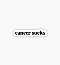 Cancer Sucks Funny Quote Sticker